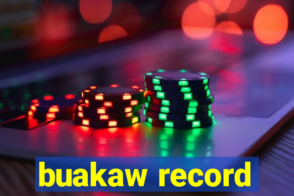 buakaw record